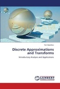 Bild: Discrete Approximations and Transforms - LAP Lambert Academic Publishing