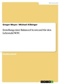Cover: Erstellung einer Balanced Scorecard fuer den Lehrstuhl WPC - GRIN Verlag