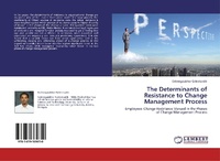 Abbildung von: The Determinants of Resistance to Change Management Process - LAP Lambert Academic Publishing