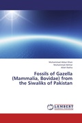 Cover: Fossils of Gazella (Mammalia, Bovidae) from the Siwaliks of Pakistan - LAP Lambert Academic Publishing