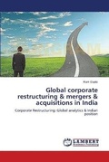 Cover: Global corporate restructuring & mergers & acquisitions in India - LAP Lambert Academic Publishing