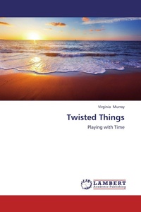 Enlarge image Cover: Twisted Things - LAP Lambert Academic Publishing