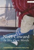Cover: Noel Coward In His Own Words - Methuen Drama