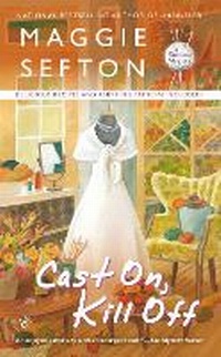 Enlarge image Cover: Cast On, Kill Off - Berkley Publishing Corporation,U.S.