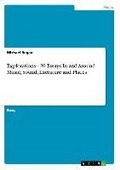 Cover: Explorations - 20 Essays In and Around Music, Sound, Literature and Places - GRIN Publishing
