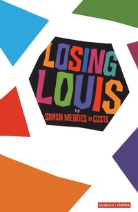 Enlarge image Cover: Losing Louis - Methuen Drama
