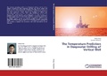Cover: The Temperature Prediction in Deepwater Drilling of Vertical Well - LAP Lambert Academic Publishing
