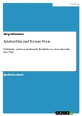 Cover: Splatterfilm und Torture Porn - GRIN Verlag