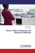 Cover: News Video Indexing and Retrieval Method - LAP Lambert Academic Publishing