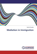 Cover: Mediation in Immigration - LAP Lambert Academic Publishing