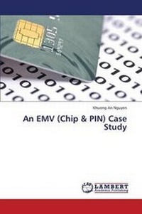 Enlarge image Cover: An EMV (Chip & PIN) Case Study - LAP Lambert Academic Publishing