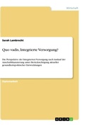 Cover: Quo vadis, Integrierte Versorgung? - GRIN Verlag