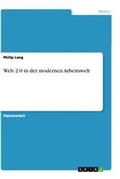 Cover: Web 2.0 in der modernen Arbeitswelt - GRIN Verlag
