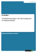 Cover: "Sonderbestattungen" der Merowingerzeit in S&uuml;ddeutschland - GRIN Verlag
