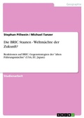 Cover: Die BRIC Staaten - Weltmaechte der Zukunft? - GRIN Verlag
