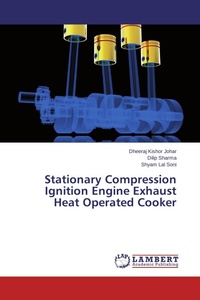 Enlarge image Cover: Stationary Compression Ignition Engine Exhaust Heat Operated Cooker - LAP Lambert Academic Publishing