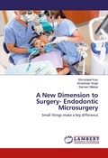 Cover: A New Dimension to Surgery- Endodontic Microsurgery - LAP Lambert Academic Publishing