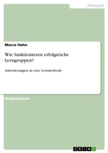 Cover: Lerngruppen als Lernmethode / Anforderungen an erfolgreiche Lerngruppen - GRIN Verlag
