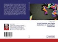 Cover: Path Queries and Data Collection in Geometric Networks - LAP Lambert Academic Publishing