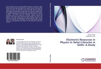 Abbildung von: Electronic Resources in Physics in Select Libraries in Delhi - LAP Lambert Academic Publishing