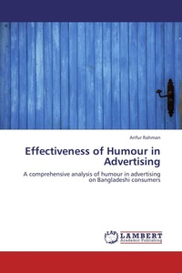 Enlarge image Cover: Effectiveness of Humour in Advertising - LAP Lambert Academic Publishing