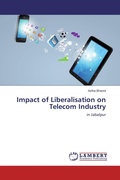 Cover: Impact of Liberalisation on Telecom Industry - LAP Lambert Academic Publishing