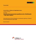 Cover: Amerikanisierung bundesrepublikanischer Wahlk&auml;mpfe - Fakt oder Fiktion? - GRIN Verlag