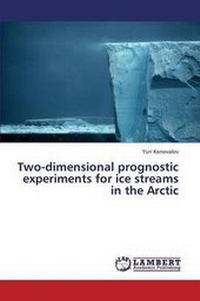 Abbildung von: Two-dimensional prognostic experiments for ice streams in the Arctic - LAP Lambert Academic Publishing
