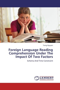 Enlarge image Cover: Foreign Language Reading Comprehension Under The Impact Of Two Factors - LAP Lambert Academic Publishing