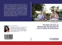 Abbildung von: The Role of Park in Enhancing the Quality of Life in Urban Environment - LAP Lambert Academic Publishing
