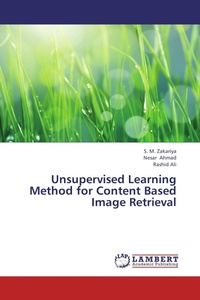 Enlarge image Cover: Unsupervised Learning Method for Content Based Image Retrieval - LAP Lambert Academic Publishing