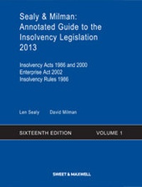Abbildung von: Sealy & Milman: Annotated Guide to the Insolvency Legislation 2013 Volume 1 - Sweet & Maxwell