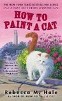 Cover: How To Paint A Cat - Berkley Prime Crime