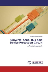 Enlarge image Cover: Universal Serial Bus port Device Protection Circuit - LAP Lambert Academic Publishing