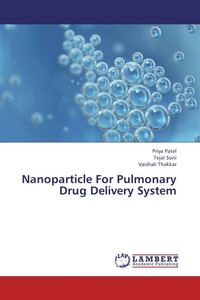 Enlarge image Cover: Nanoparticle For Pulmonary Drug Delivery System - LAP Lambert Academic Publishing