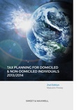 Cover: Tax Planning for Domiciled and Non-Domiciled Individuals 2013/2014 - Sweet & Maxwell
