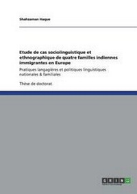 Abbildung von: Etude de cas sociolinguistique et ethnographique de quatre familles indiennes immigrantes en Europe - GRIN Verlag