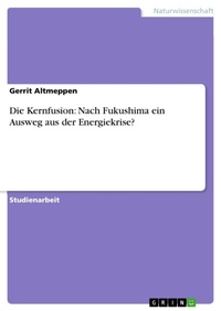 Abbildung von: Die Kernfusion - GRIN Verlag