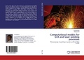 Cover: Computational models for GTA and laser welding processes - LAP Lambert Academic Publishing
