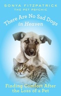 Cover: There Are No Sad Dogs in Heaven - Berkley Publishing Corporation,U.S.