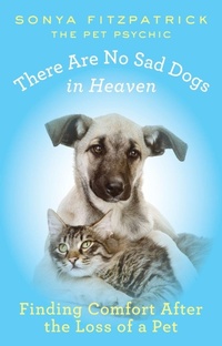 Enlarge image Cover: There Are No Sad Dogs in Heaven - Berkley Publishing Corporation,U.S.