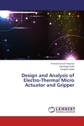 Cover: Design and Analysis of Electro-Thermal Micro Actuator and Gripper - LAP Lambert Academic Publishing