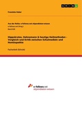 Cover: Hippokrates, Hahnemann & heutige Heilmethoden - Vergleich und Kritik zwischen Schulmedizin und Hom&ouml;opathie - GRIN Verlag