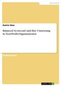 Cover: Balanced Scorecard und ihre Umsetzung in Non-Profit-Organisationen - GRIN Verlag