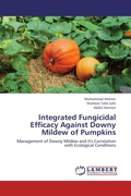 Cover: Integrated Fungicidal Efficacy Against Downy Mildew of Pumpkins - LAP Lambert Academic Publishing