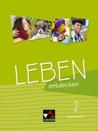 Abbildung von: Abenteuer Ethik Sekundarstufe I - Hessen / Leben entdecken 2 - Buchner, C.C.