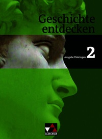 Abbildung von: Geschichte entdecken - Thüringen / Geschichte entdecken Thüringen 2 - Buchner, C.C.