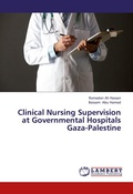 Cover: Clinical Nursing Supervision at Governmental Hospitals Gaza-Palestine - LAP Lambert Academic Publishing