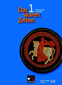 Abbildung von: Das waren Zeiten - Neue Ausgabe Hessen (G 9) / Das waren Zeiten Hessen (G9) 1 - neu - Buchner, C.C.