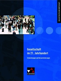 Abbildung von: Kolleg Politik und Wirtschaft - Baden-Württemberg / Kolleg Politik und Wirtschaft - neu / Gesellschaft im 21. Jahrhundert - Buchner, C.C.